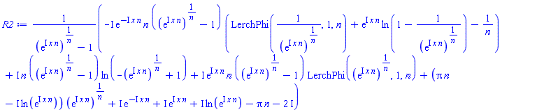 (-I*exp(-I*x*n)*n*((exp(I*x*n))^(1/n)-1)*(LerchPhi(1/(exp(I*x*n))^(1/n), 1, n)+exp(I*x*n)*ln(1-1/(exp(I*x*n))^(1/n))-1/n)+I*n*((exp(I*x*n))^(1/n)-1)*ln(-(exp(I*x*n))^(1/n)+1)+I*exp(I*x*n)*n*((exp(I*x*n))^(1/n)-1)*LerchPhi((exp(I*x*n))^(1/n), 1, n)+(Pi*n-I*ln(exp(I*x*n)))*(exp(I*x*n))^(1/n)+I*exp(-I*x*n)+I*exp(I*x*n)+I*ln(exp(I*x*n))-Pi*n-2*I)/((exp(I*x*n))^(1/n)-1)