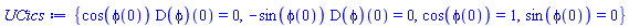 {cos(phi(0))*(D(phi))(0) = 0, -sin(phi(0))*(D(phi))(0) = 0, cos(phi(0)) = 1, sin(phi(0)) = 0}