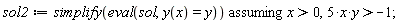 sol2 := `assuming`([simplify(eval(sol, y(x) = y))], [x > 0, 5*x*y > -1])