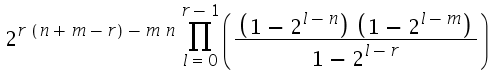 2^(r*(n+m-r)-m*n)*product(((1-2^(l-n))*(1-2^(l-m)))/(1-2^(l-r)),l=0..(r-1))